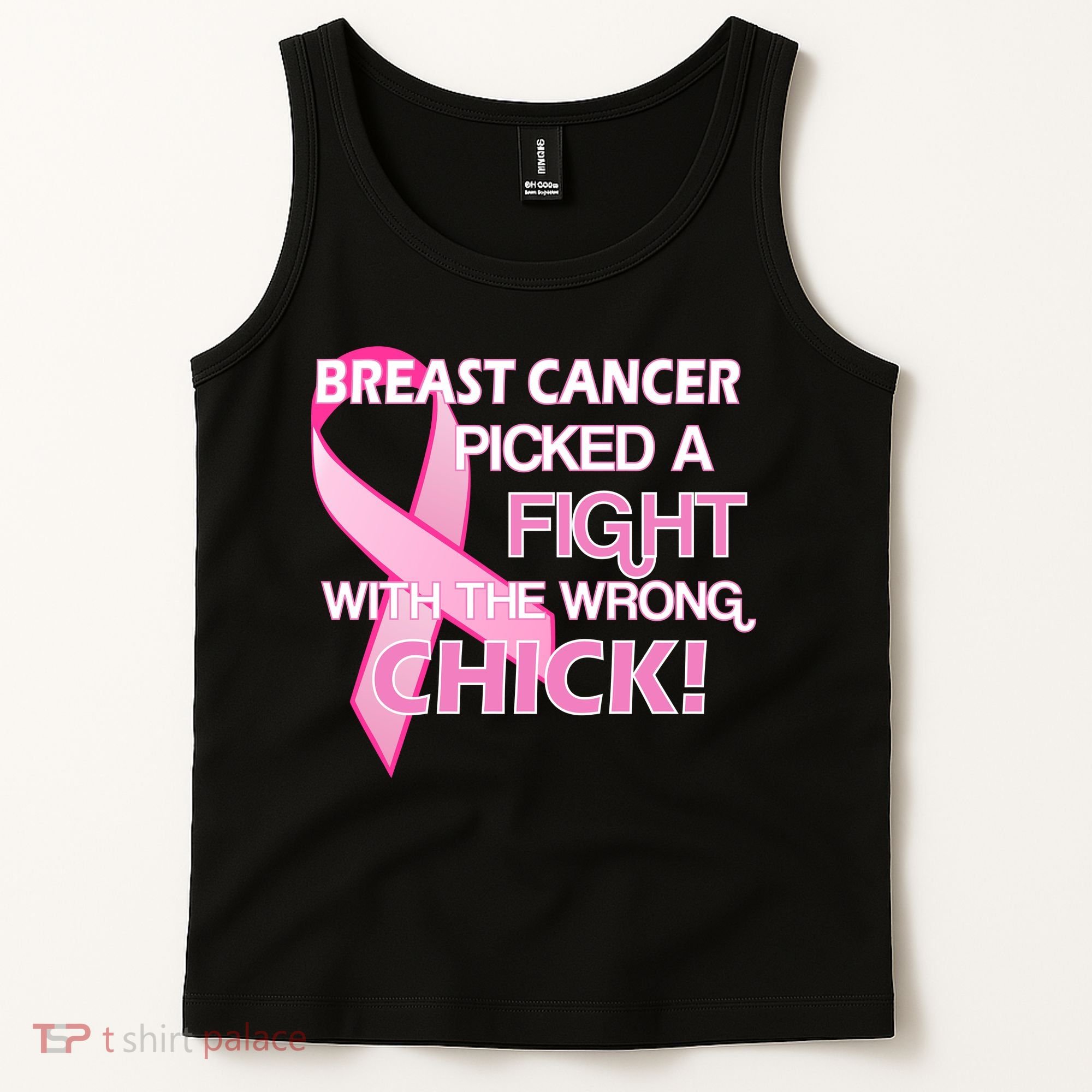 Breast Cancer Picked The Wrong Chick Tank Top