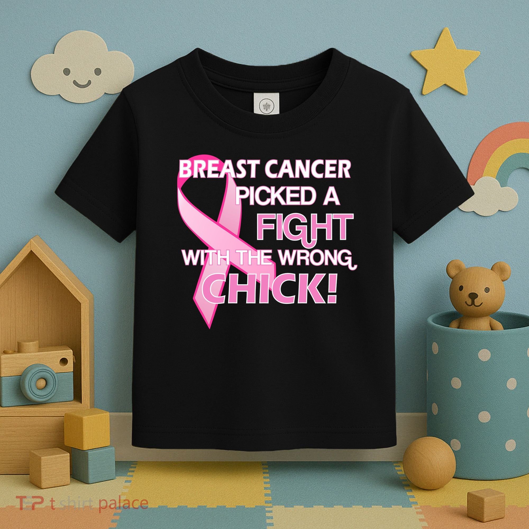 Breast Cancer Picked The Wrong Chick Toddler T-Shirt