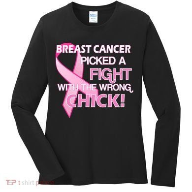 Breast Cancer Picked The Wrong Chick Women's Long Sleeve Shirt