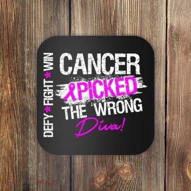 Breast Cancer Picked The Wrong Diva Coaster