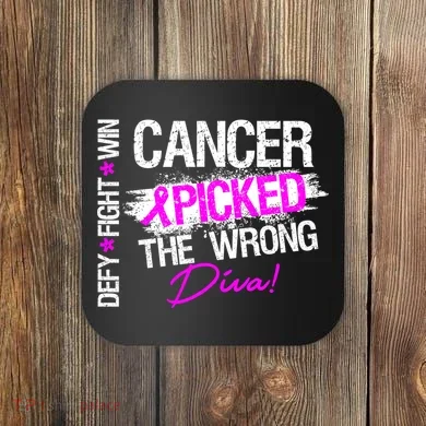 Breast Cancer Picked The Wrong Diva Coaster
