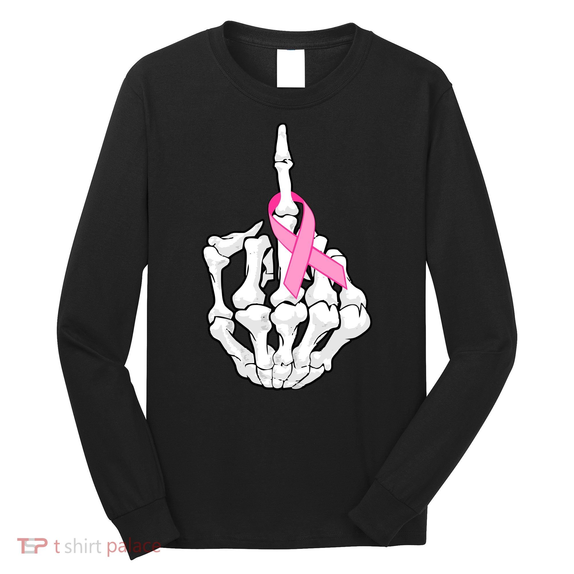 Breast Cancer Skeleton Middle Finger Ribbon Long Sleeve Shirt
