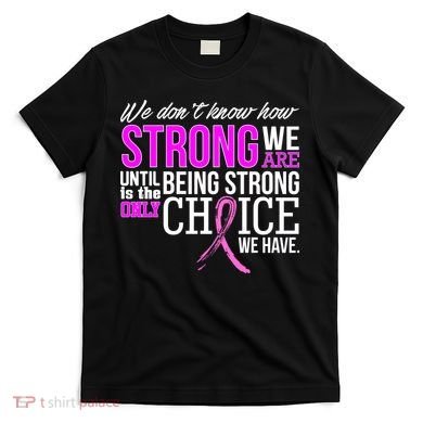 Breast Cancer Strong T-Shirt