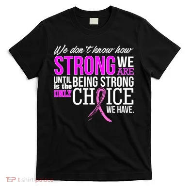 Breast Cancer Strong T-Shirt