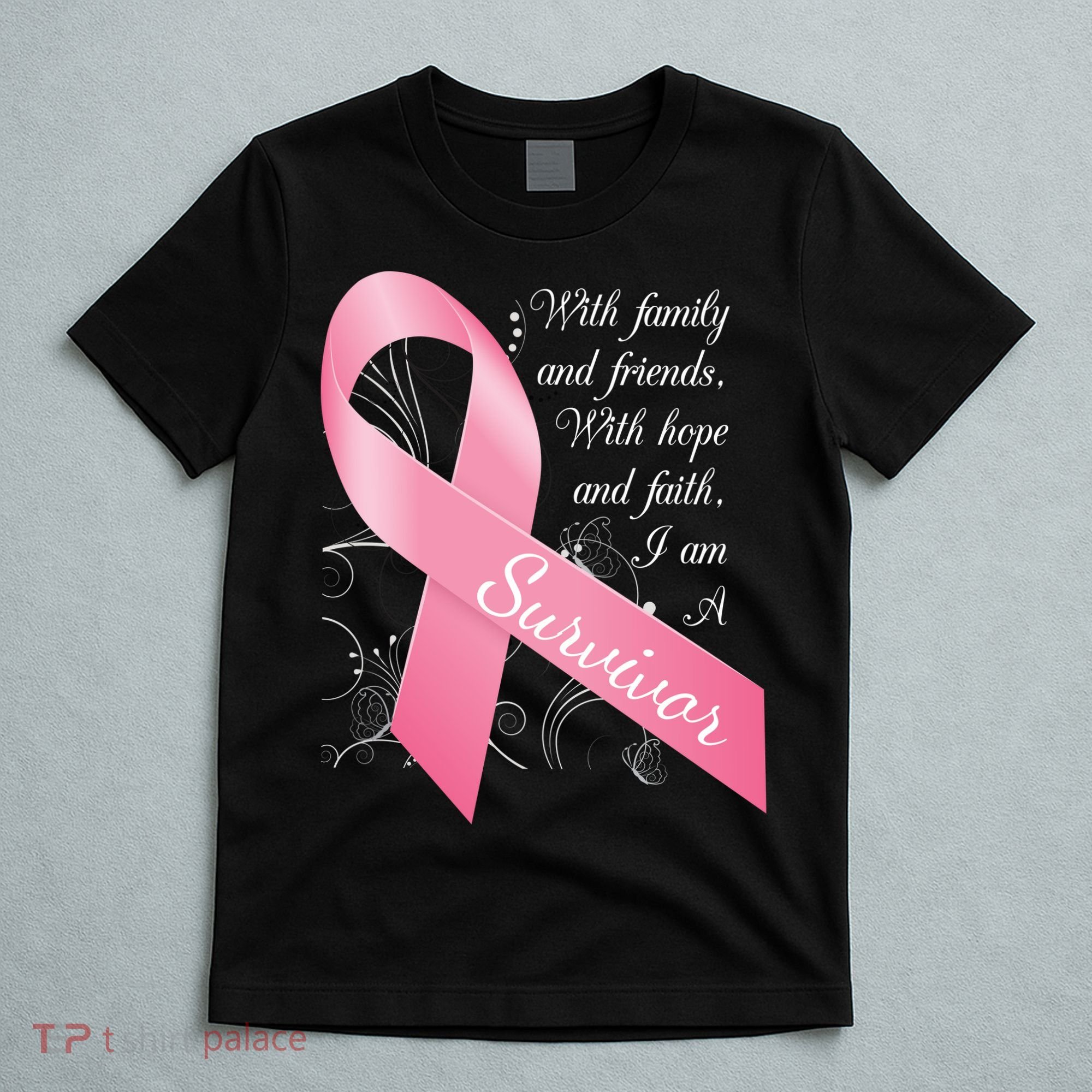 Breast Cancer Survivor Family Friends Hope Faith T-Shirt