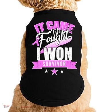 Breast Cancer Survivor It Came We Fought I Won Doggie Tank