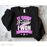 Breast Cancer Survivor It Came We Fought I Won Sweatshirt thumb 2