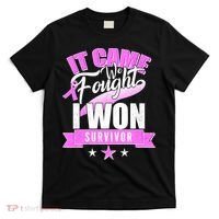 Breast Cancer Survivor It Came We Fought I Won T-Shirt thumb 0