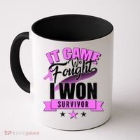 Breast Cancer Survivor It Came We Fought I Won Coffee Mug thumb 0