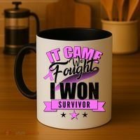 Breast Cancer Survivor It Came We Fought I Won Coffee Mug thumb 4