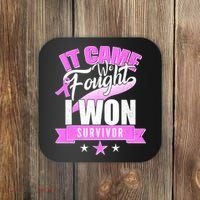 Breast Cancer Survivor It Came We Fought I Won Coaster thumb 0