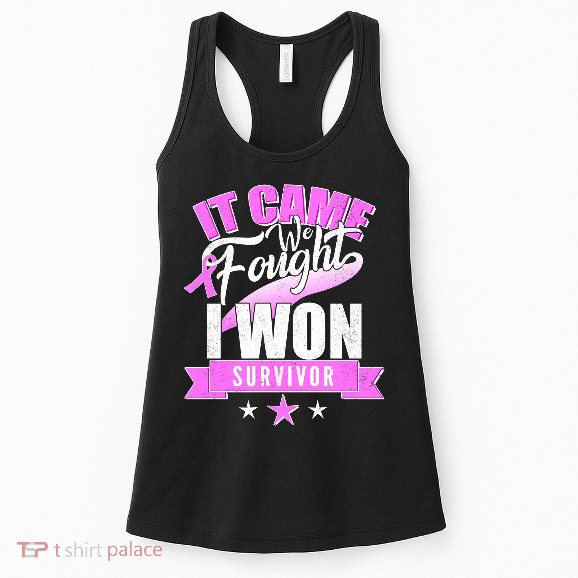 Breast Cancer Survivor It Came We Fought I Won Women's Tank Top