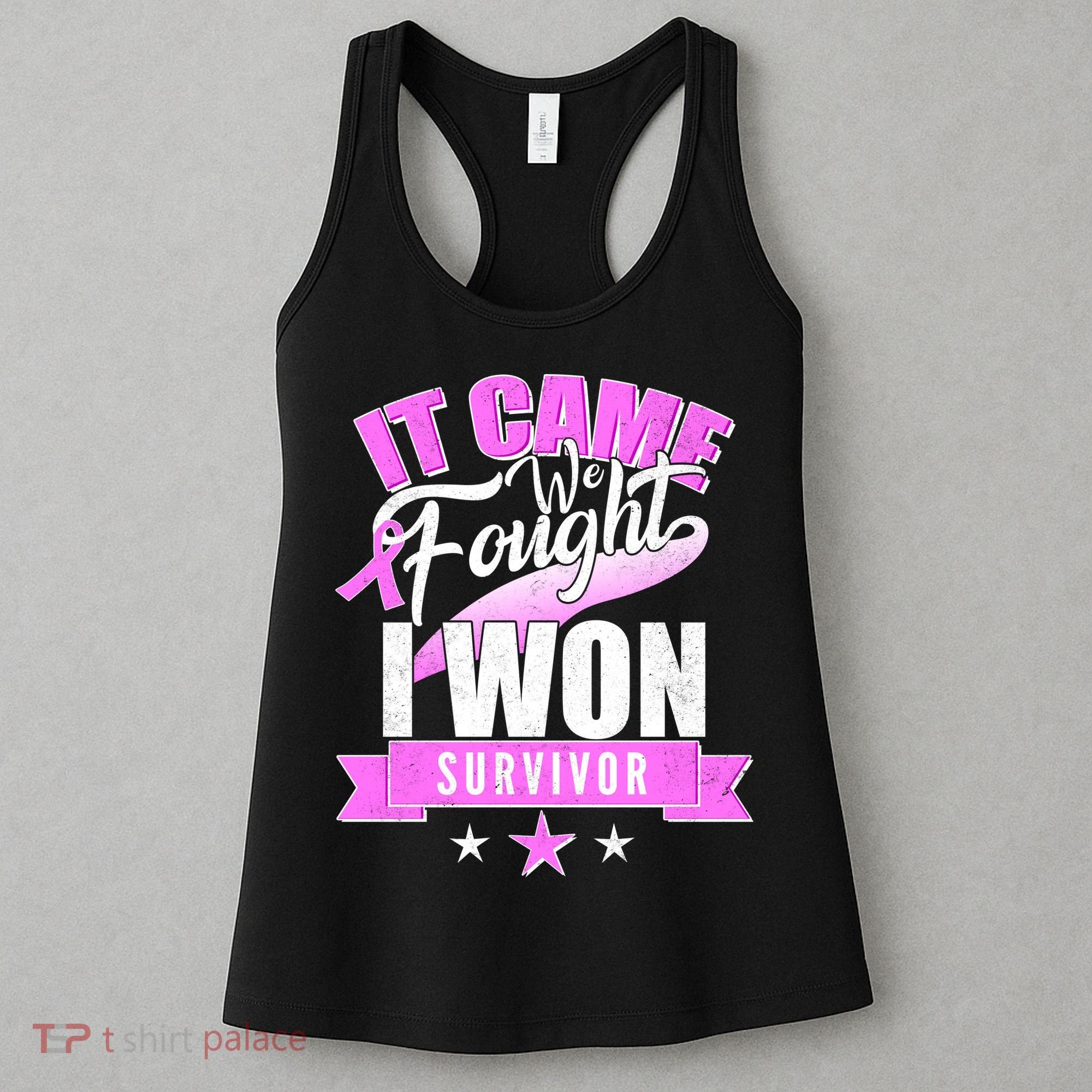 Breast Cancer Survivor It Came We Fought I Won Women's Tank Top