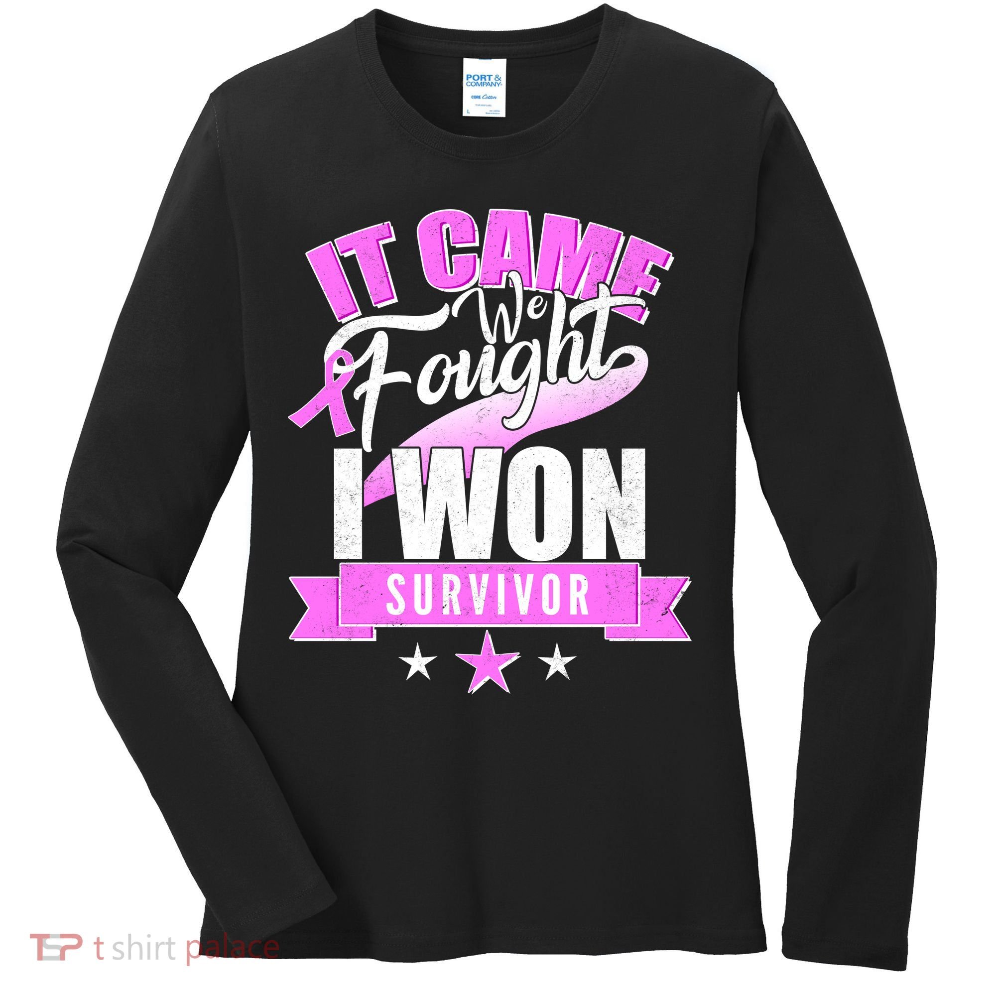Breast Cancer Survivor It Came We Fought I Won Women's Long Sleeve Shirt