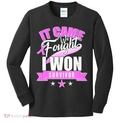 Breast Cancer Survivor It Came We Fought I Won Kids Long Sleeve Shirt