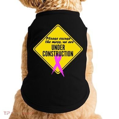 Breast Cancer Under Construction Sign Doggie Tank