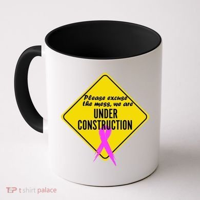 Breast Cancer Under Construction Sign Coffee Mug