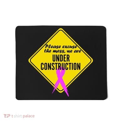 Breast Cancer Under Construction Sign Mousepad