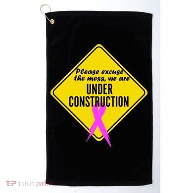 Breast Cancer Under Construction Sign Golf Towel
