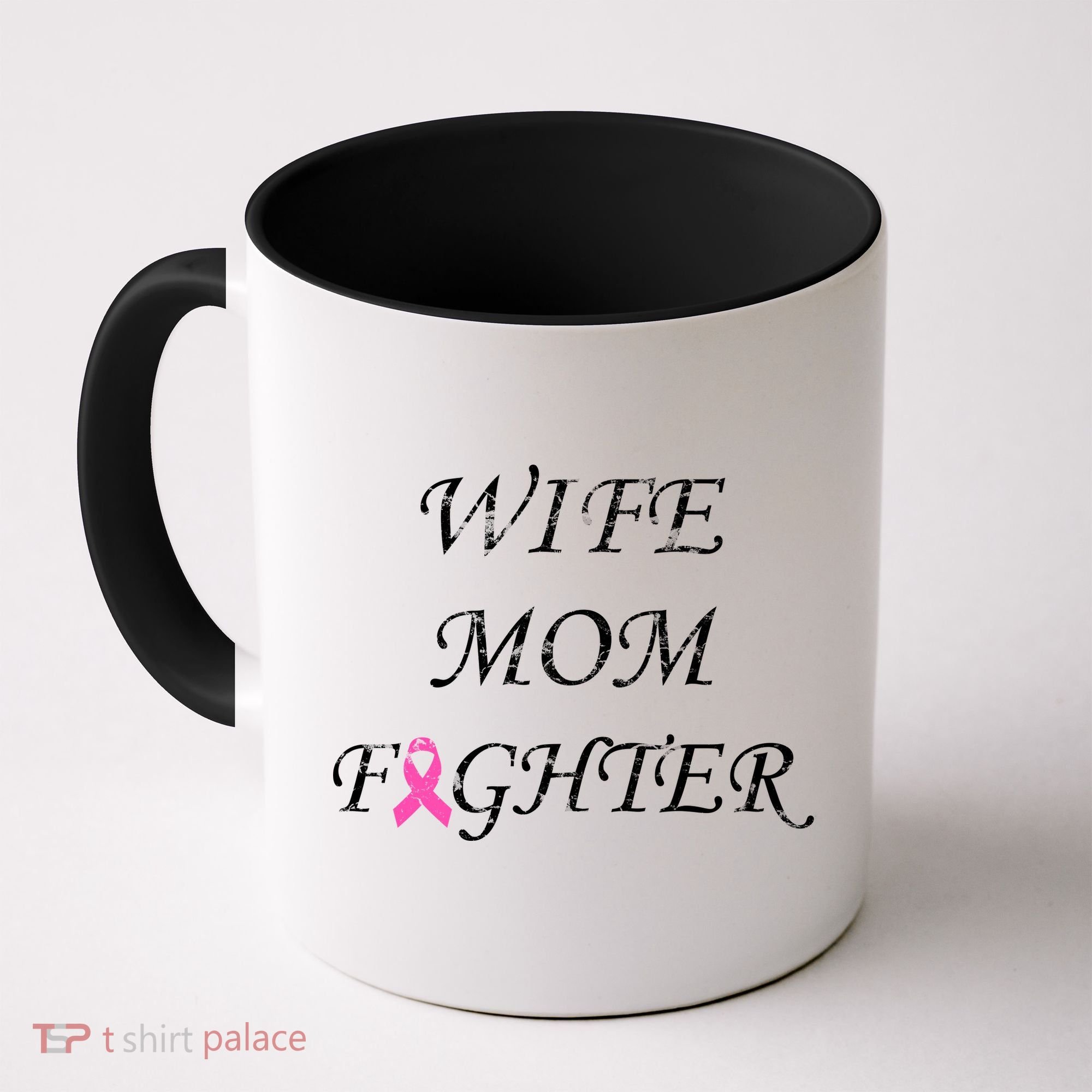 Breast Cancer Wife Mom Fighter Coffee Mug
