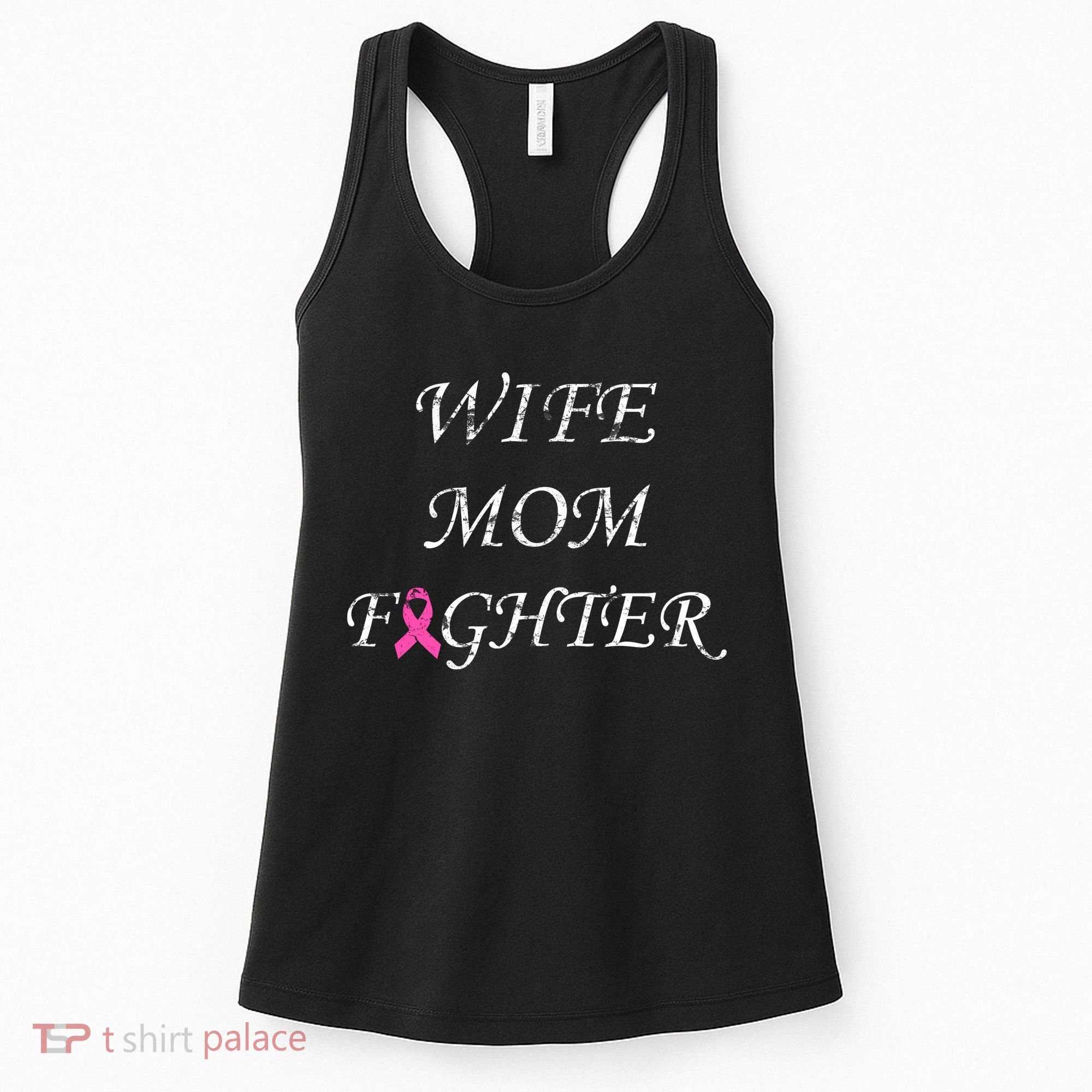 Breast Cancer Wife Mom Fighter Women's Tank Top