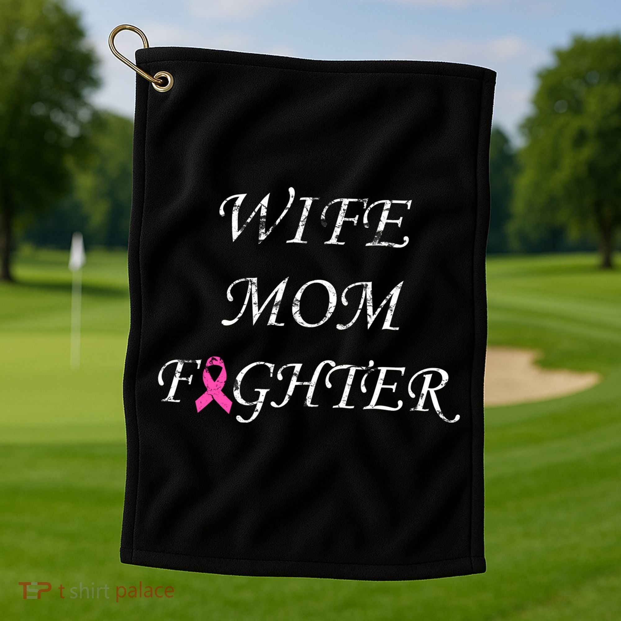 Breast Cancer Wife Mom Fighter Golf Towel