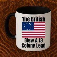 Betsy Ross Flag: The British Blew A 13 Colony Lead Coffee Mug thumb 2