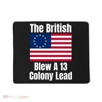 Betsy Ross Flag: The British Blew A 13 Colony Lead Mousepad thumb 0