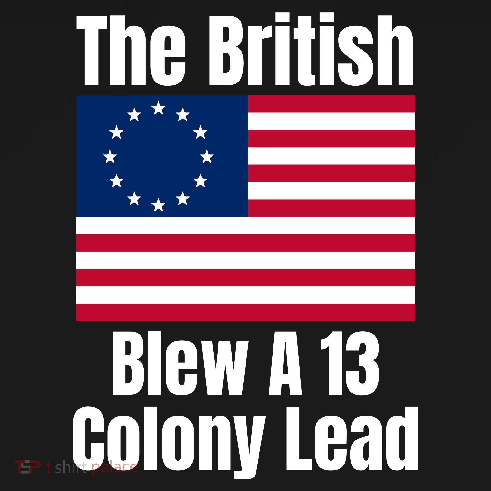 Betsy Ross Flag: The British Blew A 13 Colony Lead Women's Tank Top