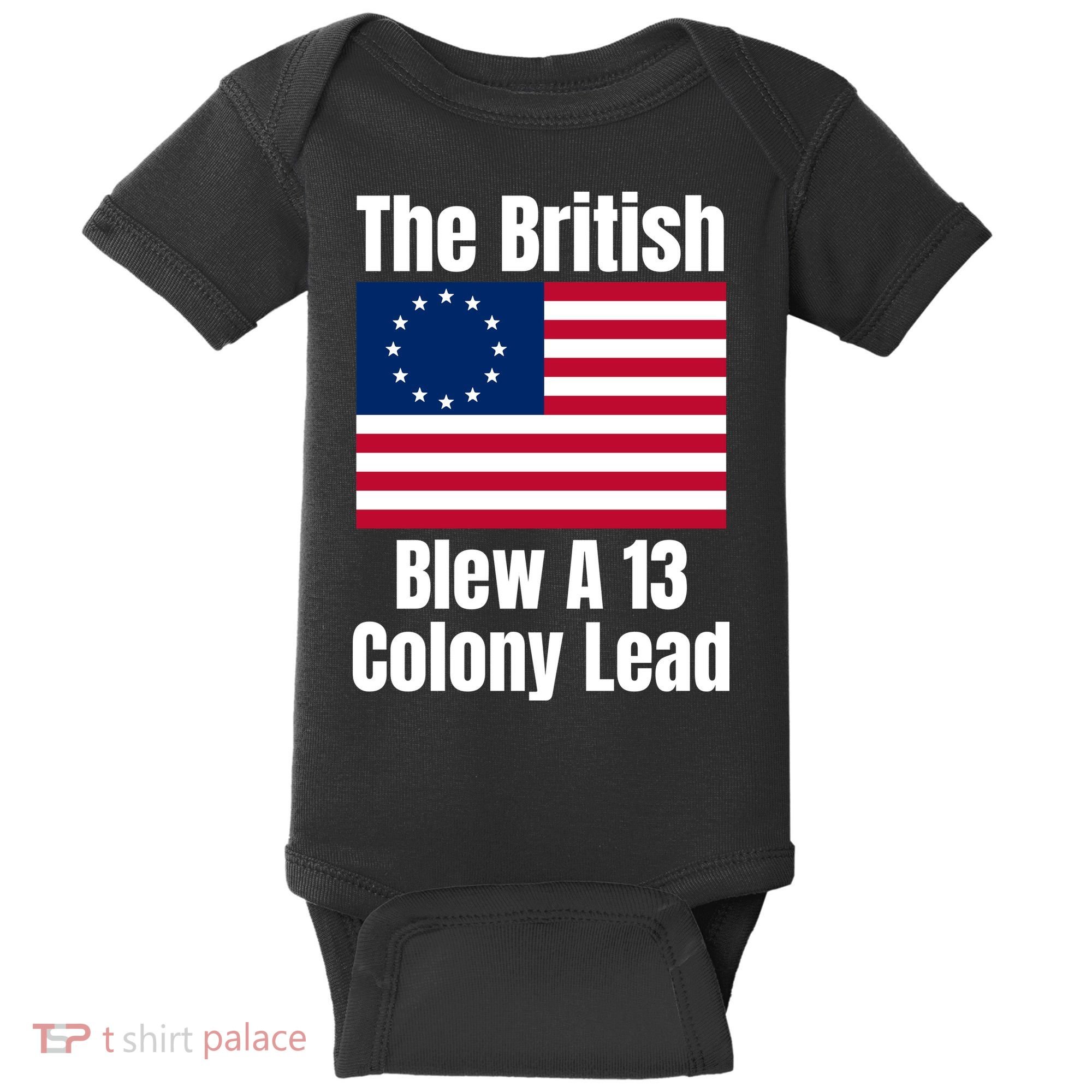 Betsy Ross Flag: The British Blew A 13 Colony Lead Baby Bodysuit