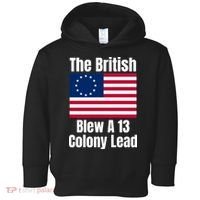 Betsy Ross Flag: The British Blew A 13 Colony Lead Toddler Hoodie thumb 0