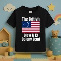 Betsy Ross Flag: The British Blew A 13 Colony Lead Toddler T-Shirt thumb 3