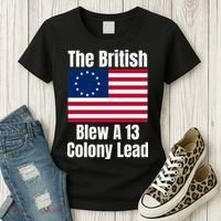 Betsy Ross Flag: The British Blew A 13 Colony Lead Women's T-Shirt thumb 3