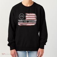 Betsy Ross Flag 1776 We The People Women's Sweatshirt thumb 0