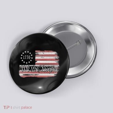 Betsy Ross Flag 1776 We The People Button