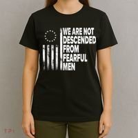 Betsy Ross Flag Usa We Are Not Descended From Fearful Man T-Shirt thumb 4