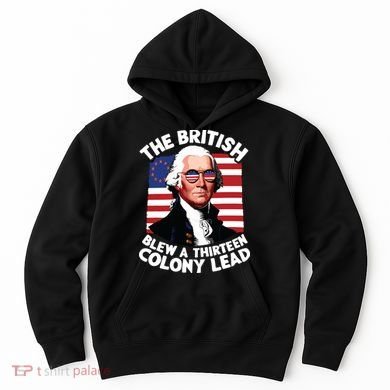 Betsy Ross Flag The British Blew A 13 Colony Lead Hoodie