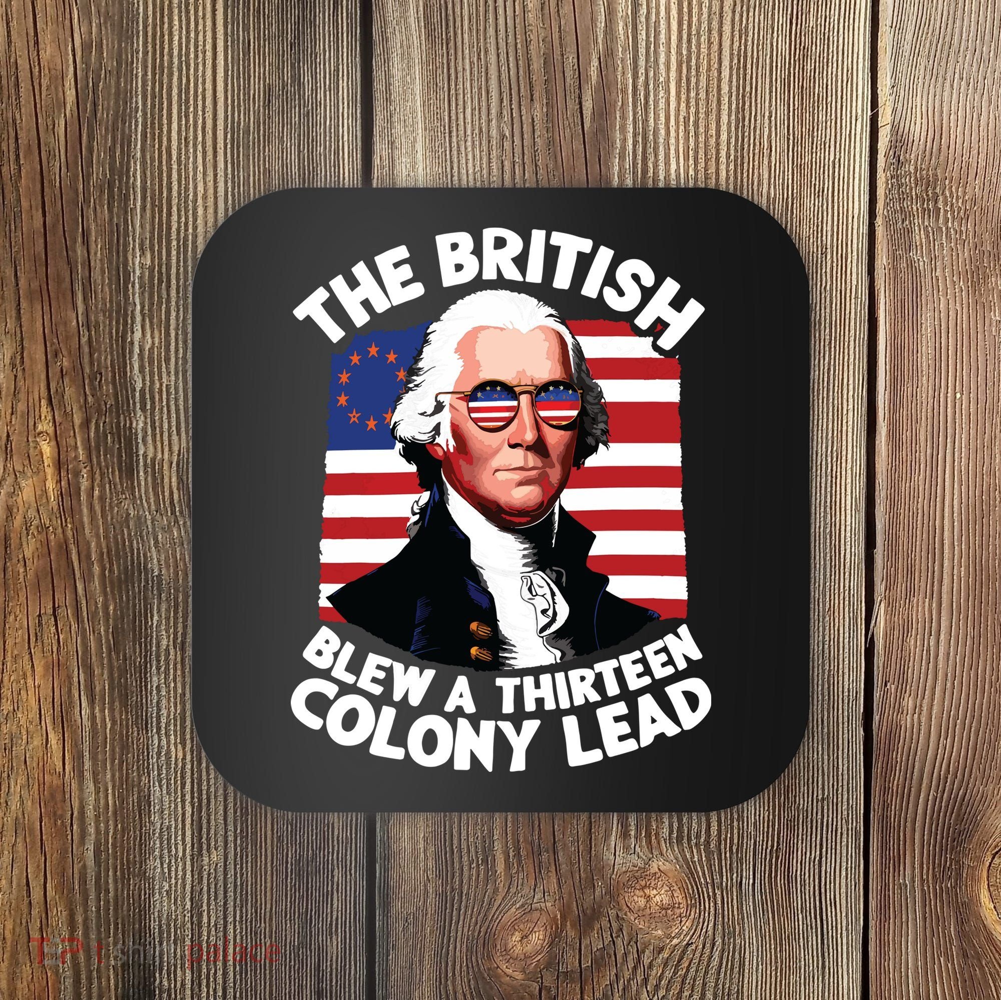Betsy Ross Flag The British Blew A 13 Colony Lead Coaster