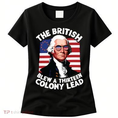 Betsy Ross Flag The British Blew A 13 Colony Lead Women's T-Shirt