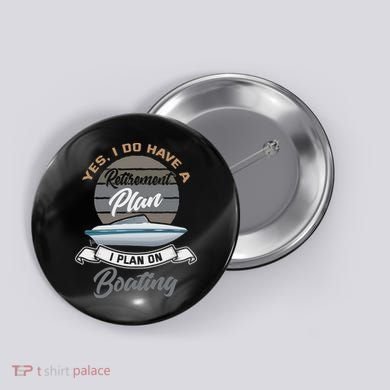 Boating Retiremen Funny Boat Captain Retirement Gift Button