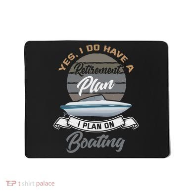 Boating Retiremen Funny Boat Captain Retirement Gift Mousepad