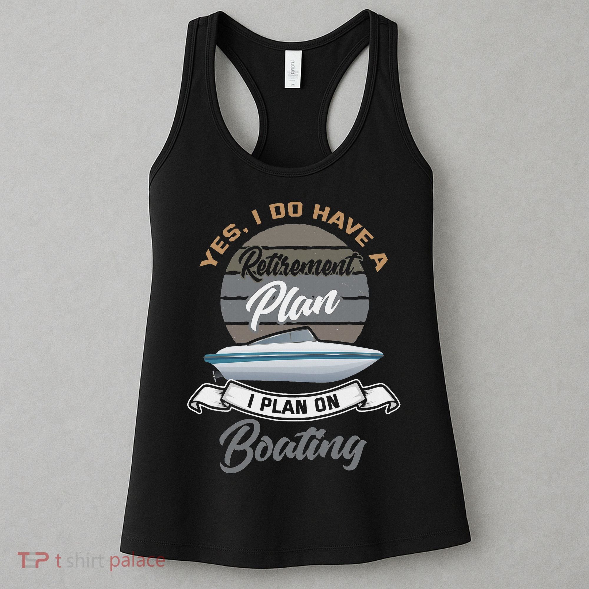 Boating Retiremen Funny Boat Captain Retirement Gift Women's Tank Top