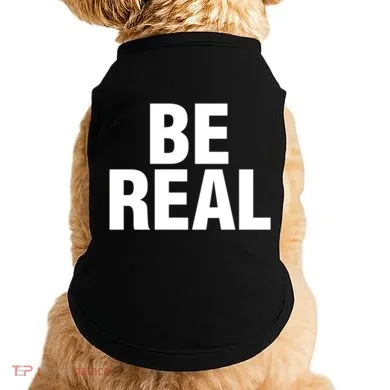 Be Real Gift Doggie Tank