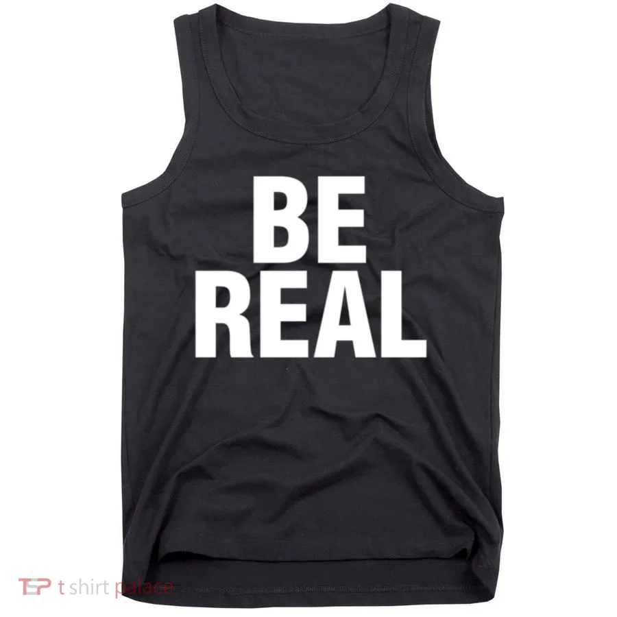 Be Real Gift Tank Top
