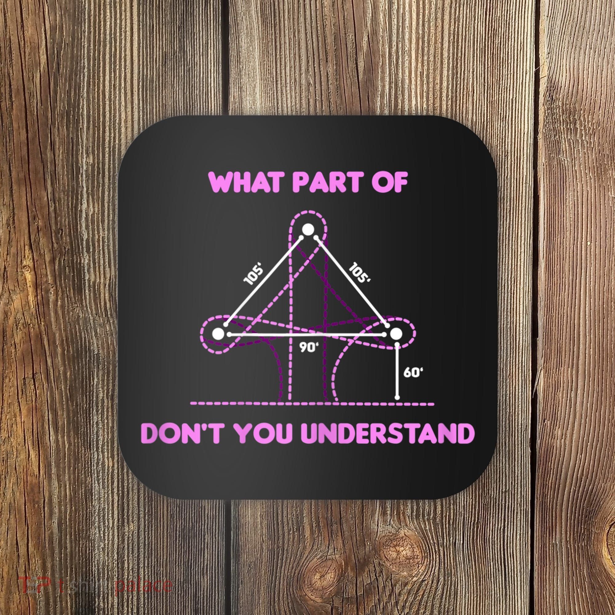 Barrel Racing Horse Riding What Part Don't You Understand Coaster