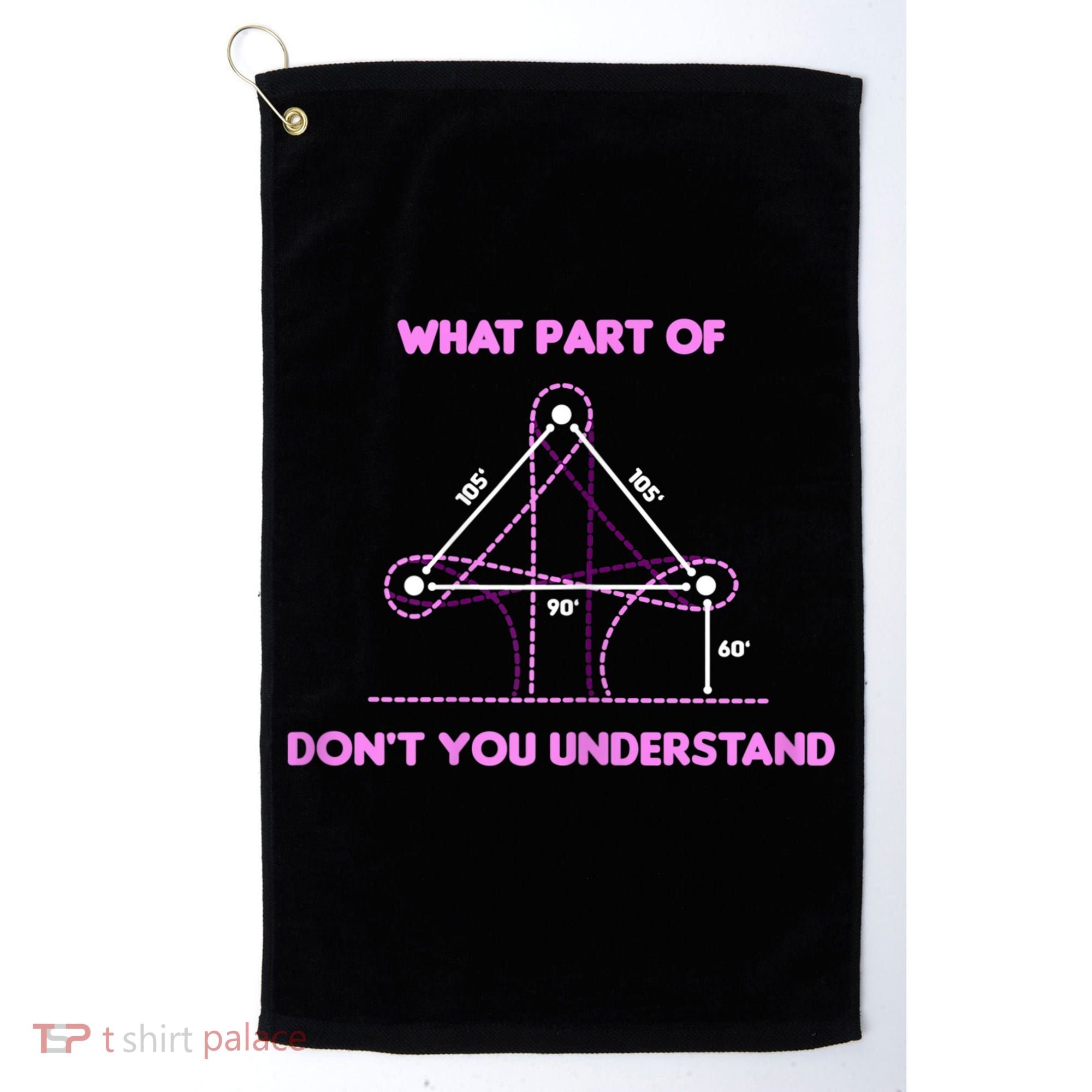 Barrel Racing Horse Riding What Part Don't You Understand Golf Towel