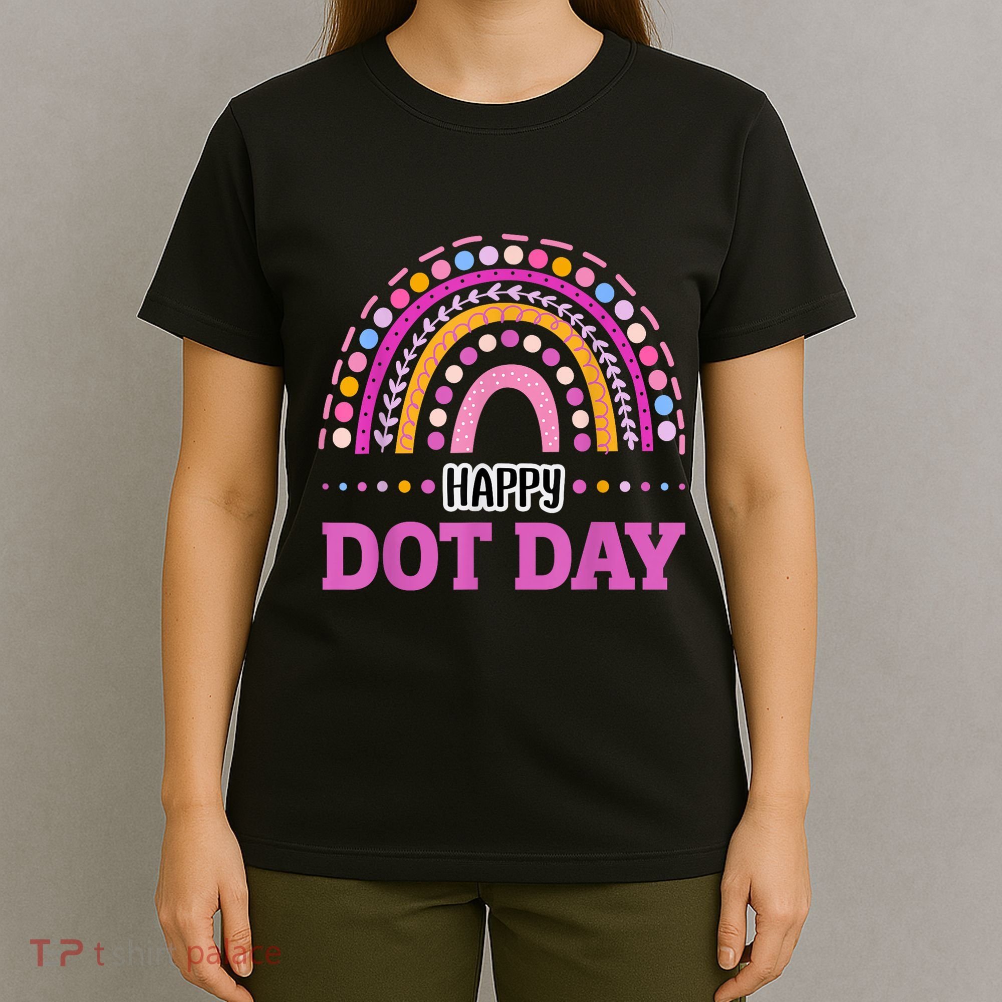 Boho Rainbow Happy Dot Day September 15th Gift T-Shirt
