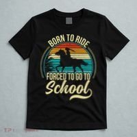 Born Ride Horse Forced To Go To School T-Shirt thumb 5
