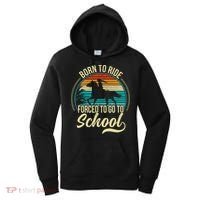 Born Ride Horse Forced To Go To School Women's Hoodie thumb 0