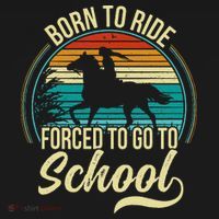 Born Ride Horse Forced To Go To School Toddler T-Shirt thumb 4